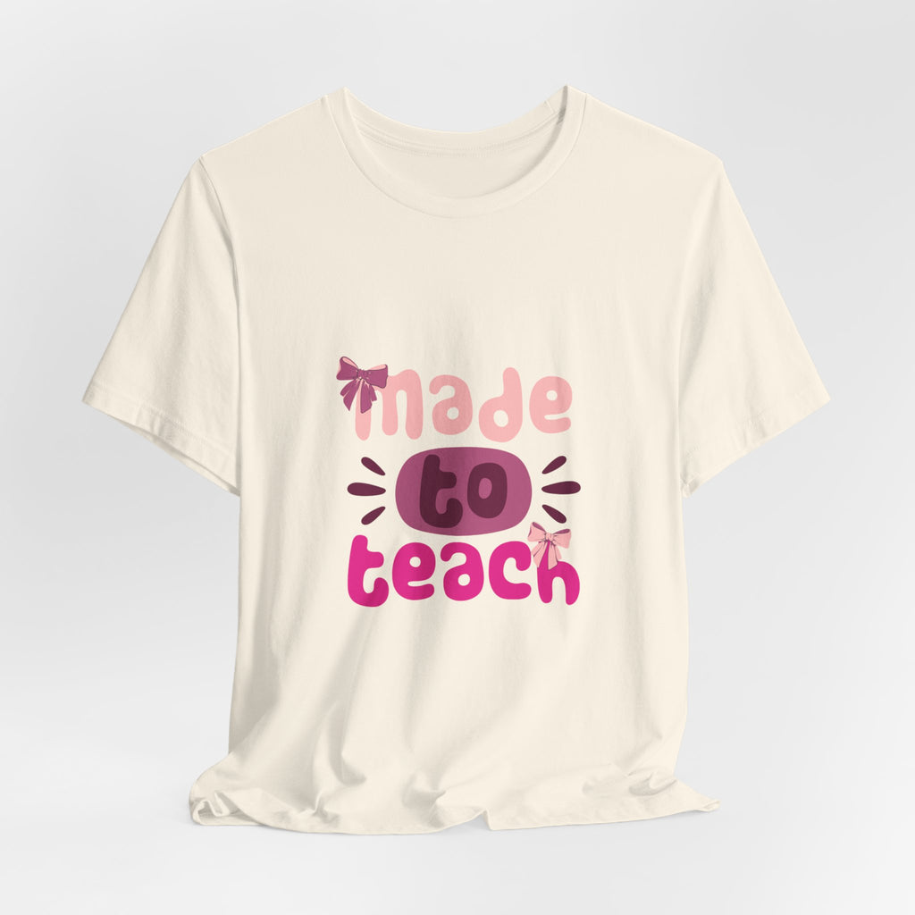 Made to Teach