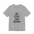 Be Still and Know