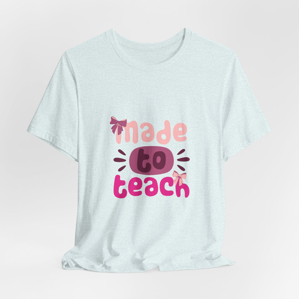 Made to Teach