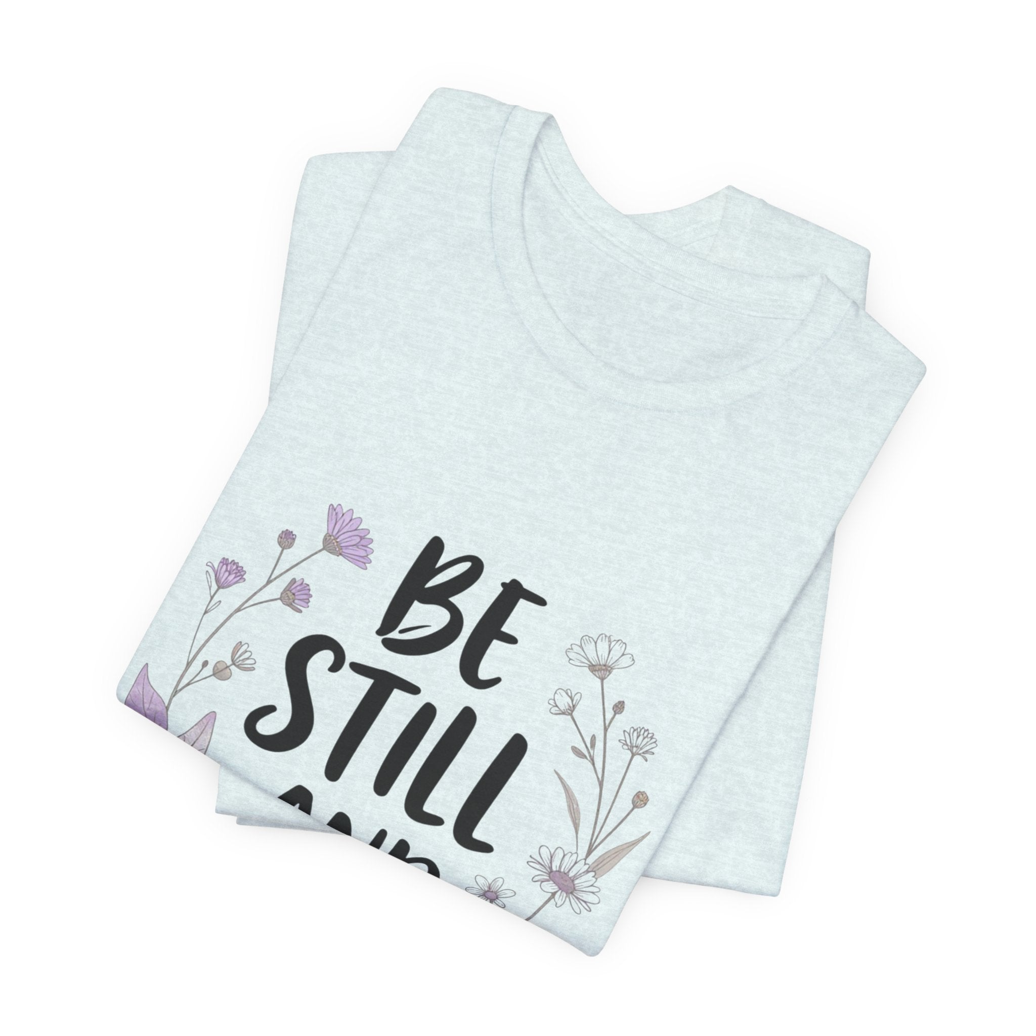 Be Still and Know