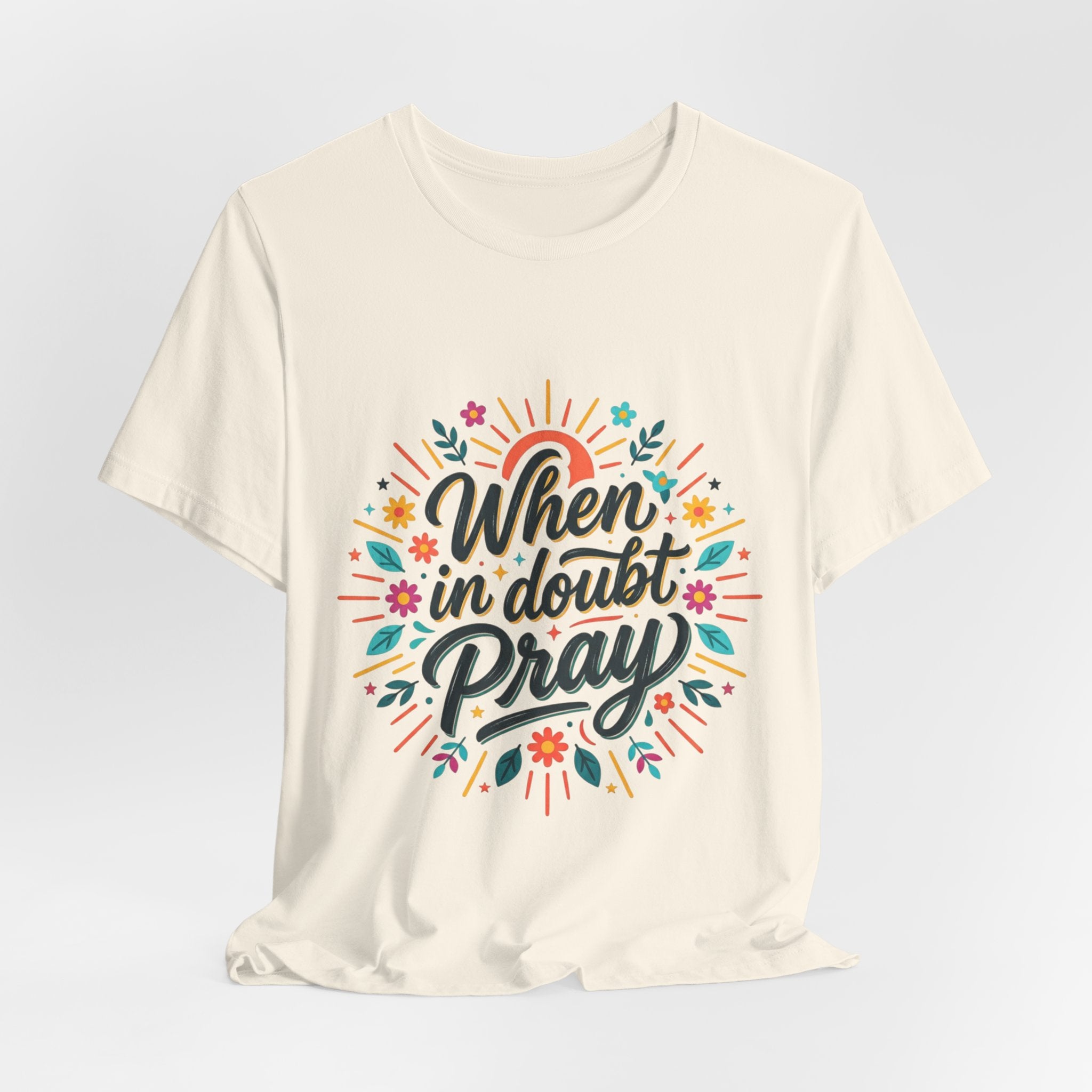 When in doubt Pray 🙏